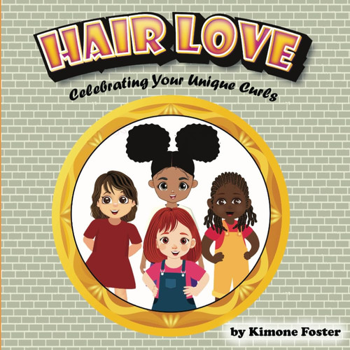 Hair Love - Celebrating Your Unique Curls