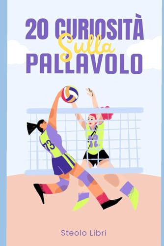 Pallavolo - 20 Segreti e Curiosità che non Conosci: Cose che non sai sulla Pallavolo