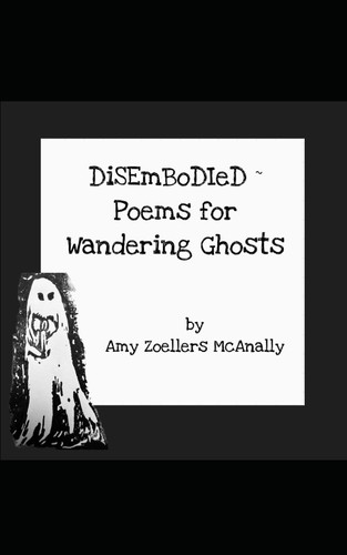 Disembodied - Poems for Wandering Ghosts