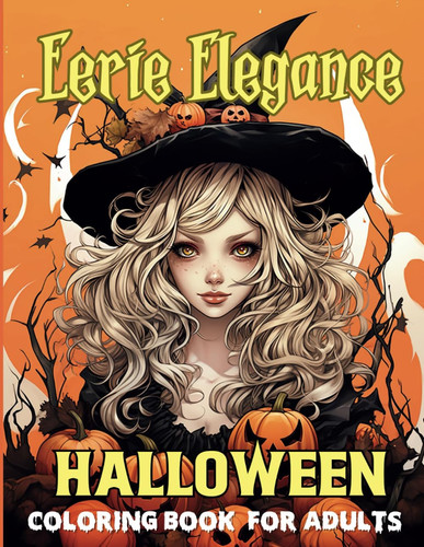 Eerie Elegance Halloween Coloring Book - Spooky Beautiful Coloring Book for Adults
