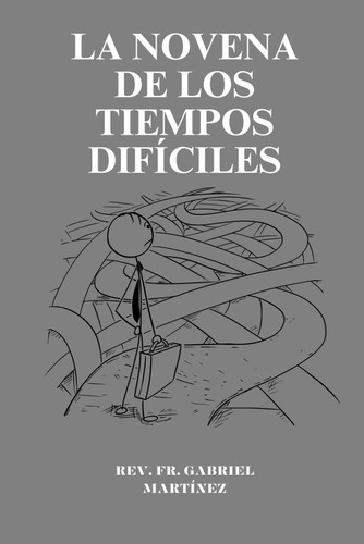 La novena de los tiempos difíciles