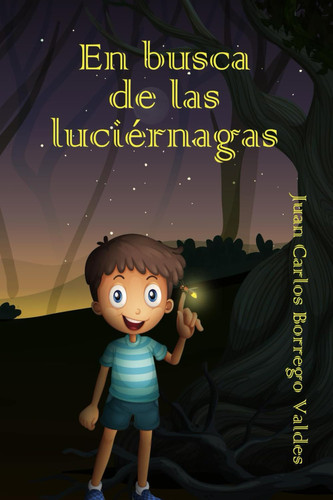 En busca de las luciérnagas