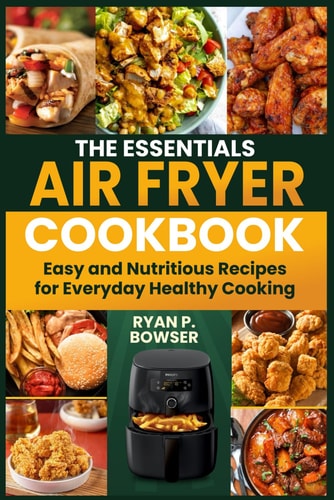 The Essentials Air Fryer Cookbook