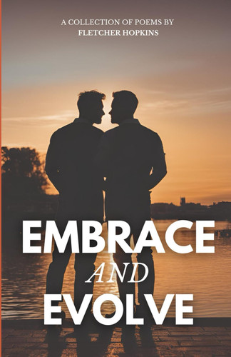 Embrace and Evolve