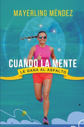 Cuando la mente le gana al asfalto