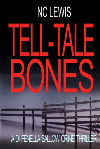Tell-Tale Bones (A DI Fenella Sallow Crime Thriller)