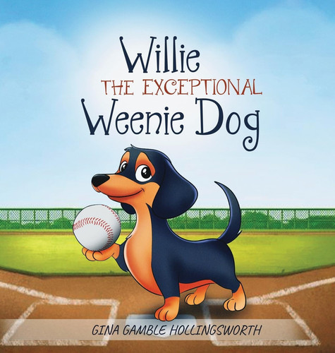 Willie the Exceptional Weenie Dog
