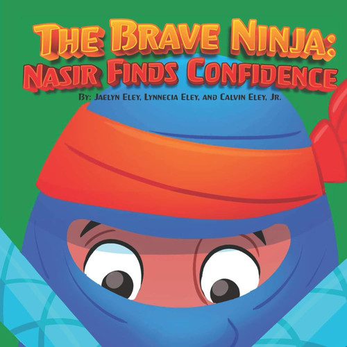 The Brave Ninja Nasir Finds Confidence