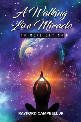 A Walking Live Miracle No More Crying