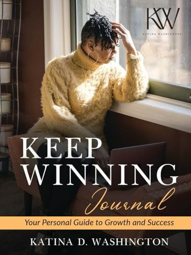 Keep Winning Journal: Personal Guide to Growth & Success