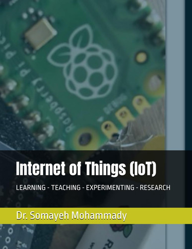Internet of Things (IoT) - Learning - Teaching - Experimenting - Research