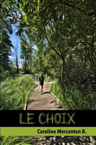 Le choix (French Edition)
