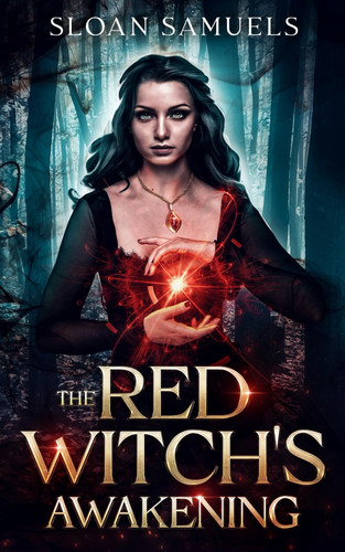 The Red Witch's Awakening: An Opposites Attract Paranormal Romance (Prophecy of Red)