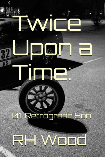 Twice Upon a Time - 01. Retrograde Son
