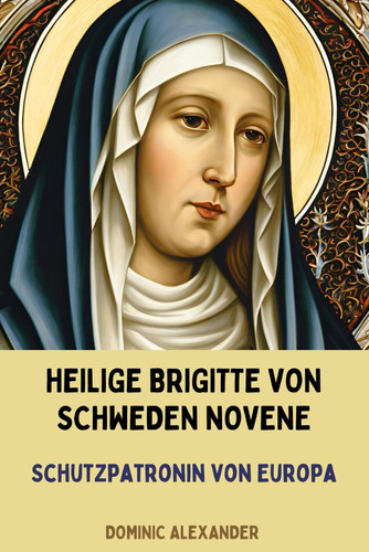 Heilige Brigitte Von Schweden Novene