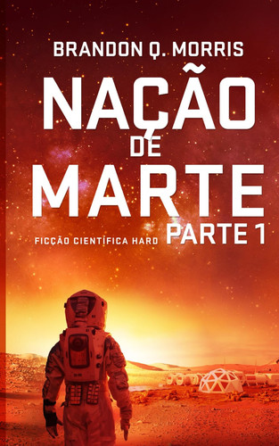 Nação de Marte 1 - Ficção científica Hard