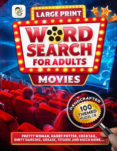 Movies Word Search Book For Adults, Large Print: 2500 Fun Words, 100 Puzzles, 100 Fact or Fiction Questions with Solutions