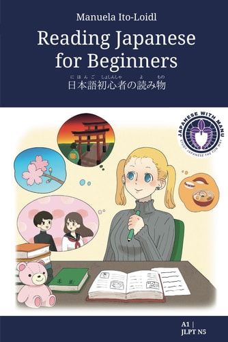 Reading Japanese For Beginners Master Basic Japanese Grammar, Vocabulary and Sentence Structure