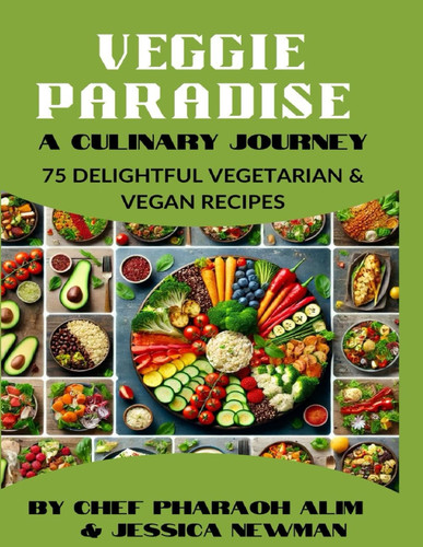 VEGGIE PARADISE - A Culinary Journey
