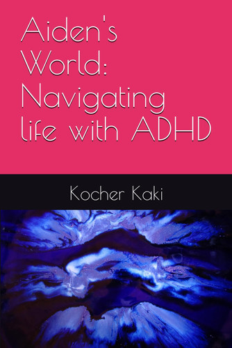 Aiden's World - Navigating Life with ADHD