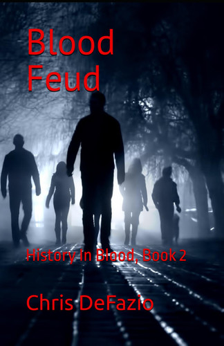 Blood Feud: History In Blood, Book 2