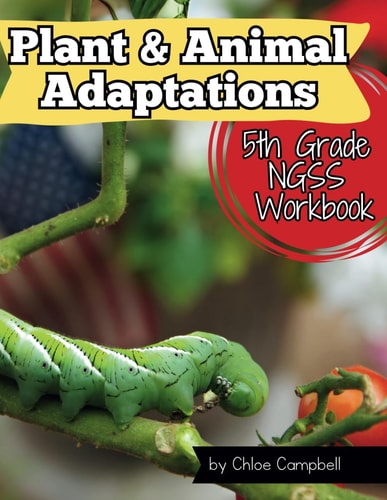 Plant and Animal Adaptations: 5th Grade Science Workbook NGSS