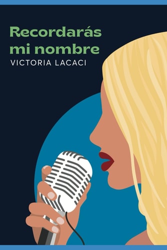 Recordarás mi nombre (Spanish Edition)