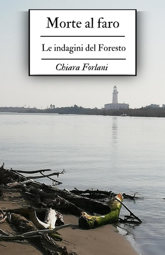 Morte al faro - Le indagini del Foresto