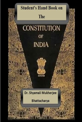 Student's Hand Book on The Constitution of India Constitution-I