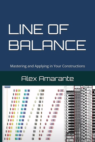 Line of Balance - Mastering and Applying in Your Constructions