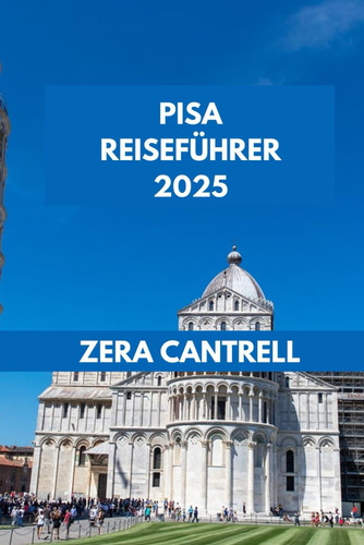 PISA REISEFUHRER 2025 - das pisa-erlebnis