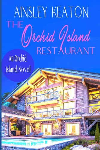 The Orchid Island Restaurant - An Orchid Island Novel