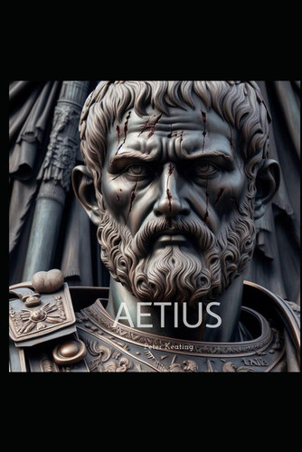 Aetius Defender of Rome