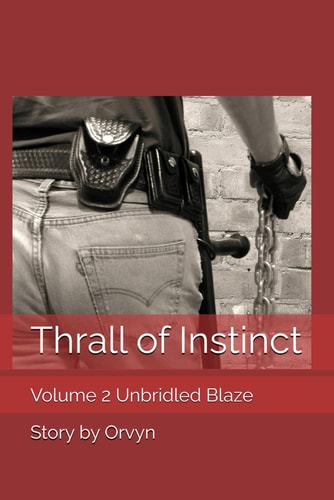 Thrall of Instinct - Unbridled Blaze