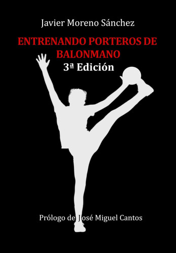 Entrenando porteros de balonmano (Spanish Edition)