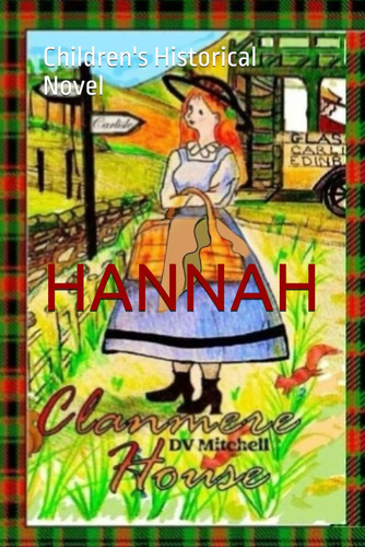 Clanmere House: Children's Historical Novel (CHILDREN'S SCOTTISH TALES)