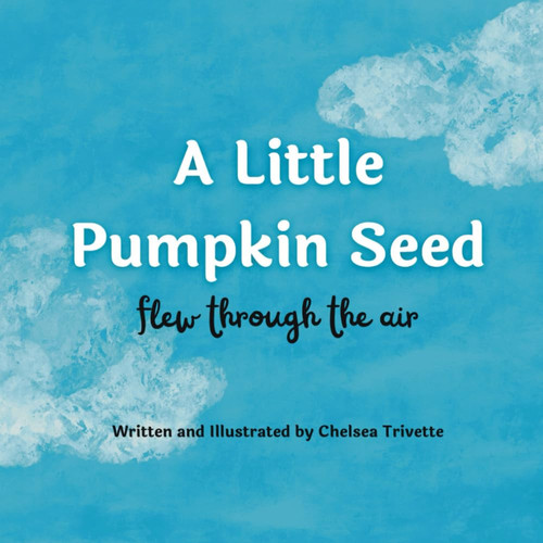 A Little Pumpkin Seed - Flew Through The Air