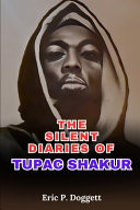The Silent Diaries of Tupac Shakur