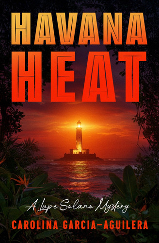 Havana Heat (The Lupe Solano Mysteries)