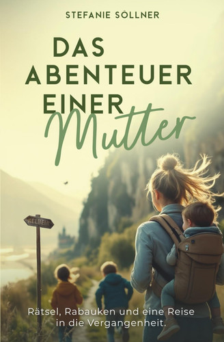 Das Abenteuer einer Mutter