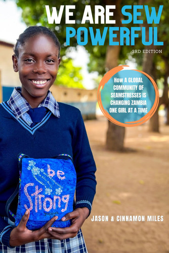 We Are Sew Powerful: How A Global Community of Seamstresses Is Changing Zambia One Girl At A Time