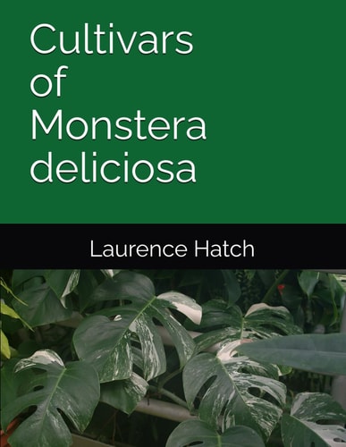 Cultivars of Monstera deliciosa (Houseplant Cultivars)
