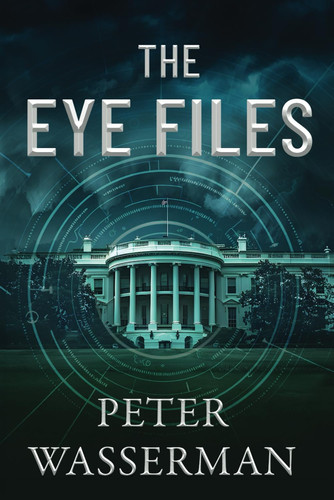 The Eye Files (Dr. Zach Webster Thrillers)