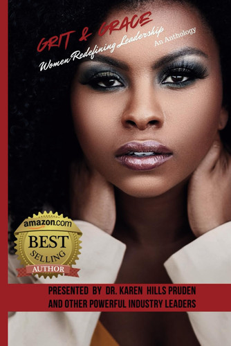 Grit and Grace - Women Redefining Leadership, An Anthology