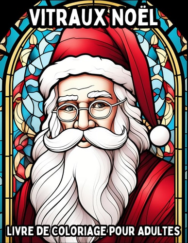 Vitraux Noël: Livre de Coloriage pour Adultes (French Edition)
