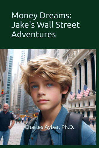 Money Dreams - Jake's Wall Street Adventures