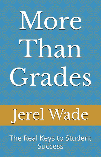 More Than Grades - The Real Keys to Student Success