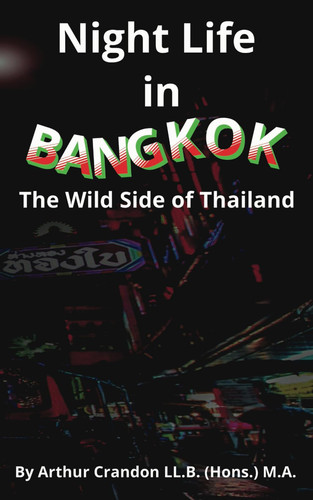 Night Life in Bangkok - The Wild Side of Thailand