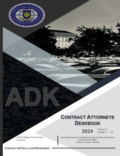 2024 Contract Attorneys Deskbook Volume 2: Chapters 17 – 35