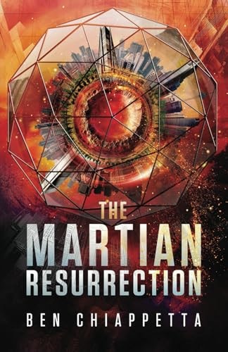 The Martian Resurrection: An Alex Matthias Adventure